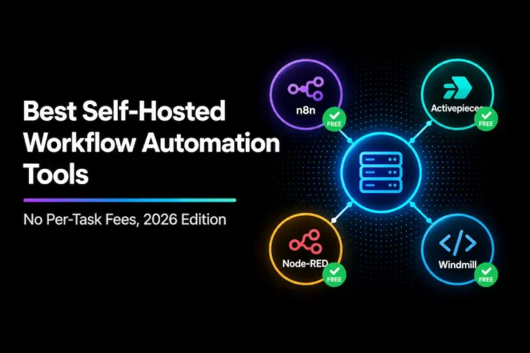 Best Self-Hosted Workflow Automation Tools (No Per-Task Fees)